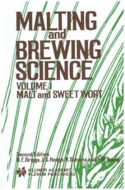 Malting and Brewing Science: Malt and Sweet Wort, Volume 1