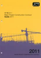 JCT: Major Project Construction Contract Guide 2011