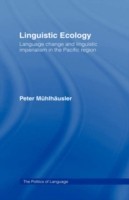 Linguistic Ecology Language Change and Linguistic Imperialism in the Pacific Region