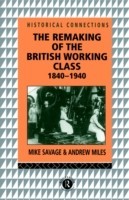 Remaking of the British Working Class, 1840-1940