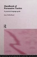 Handbook of Persuasive Tactics A Practical Language Guide