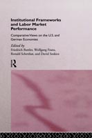 Institutional Frameworks and Labor Market Performance