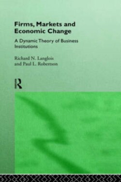 Firms, Markets and Economic Change