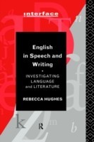 English in Speech and Writing Investigating Language and Literature