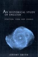 Historical Study of English Function, Form and Change