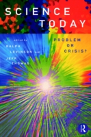 Science Today: Problem or Crisis?