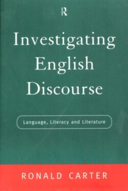 Investigating English Discourse Language, Literacy, Literature