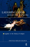 Laughing Gods, Weeping Virgins