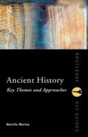 Ancient History: Key Themes and Approaches