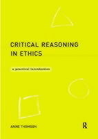 Critical Reasoning in Ethics