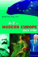 A-Z of Modern Europe Since 1789