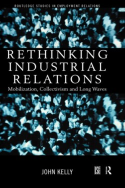 Rethinking Industrial Relations