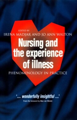 Nursing and The Experience of Illness