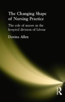 Changing Shape of Nursing Practice