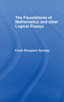 Foundations of Mathematics and other Logical Essays