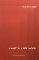 Anxiety in a 'Risk' Society