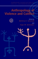 Anthropology of Violence and Conflict