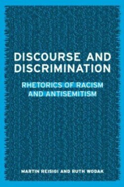 Discourse and Discrimination Rhetorics of Racism and Antisemitism