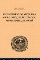 Mesnevi of Mevlana (Our Lord) Jelalu-'D-Din, Muhammed, Er-Rumi