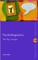 Psycholinguistics: The Key Concepts