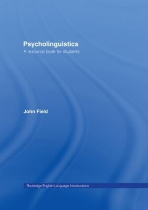 Psycholinguistics A Resource Book for Students