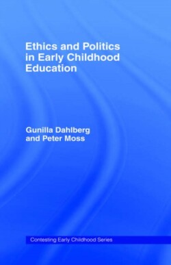 Ethics and Politics in Early Childhood Education