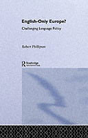 English-Only Europe? Challenging Language Policy