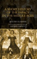 Short History of the Papacy in the Middle Ages