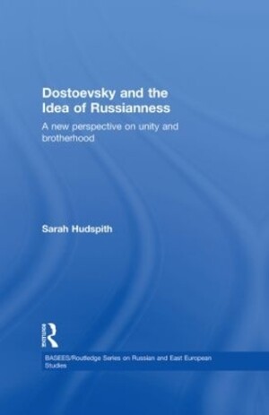 Dostoevsky and The Idea of Russianness