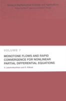 Monotone Flows and Rapid Convergence for Nonlinear Partial Differential Equations