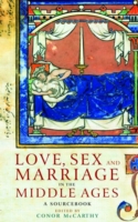 Love Sex & Marriage in the Middle Ages