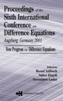 Proceedings of the Sixth International Conference on Difference Equations Augsburg, Germany 2001