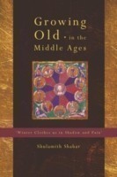 Growing Old in the Middle Ages