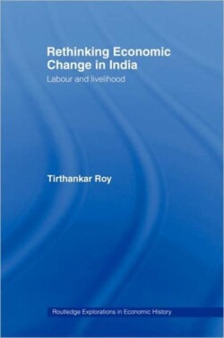 Rethinking Economic Change in India