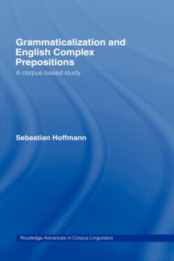 Grammaticalization and English Complex Prepositions A Corpus-based Study