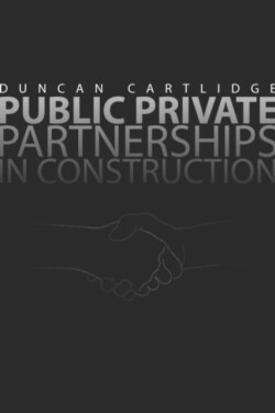 Public Private Partnerships in Construction