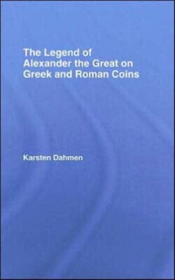 Legend of Alexander the Great on Greek and Roman Coins
