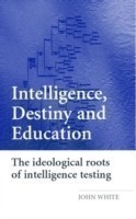 Intelligence, Destiny and Education