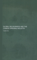 Global Big Business and the Chinese Brewing Industry