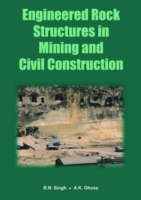 Engineered Rock Structures in Mining and Civil Construction