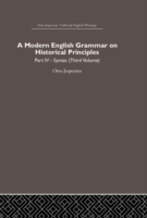 Modern English Grammar on Historical Principles Volume 4. Syntax (third volume)