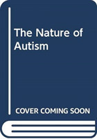 Nature of Autism