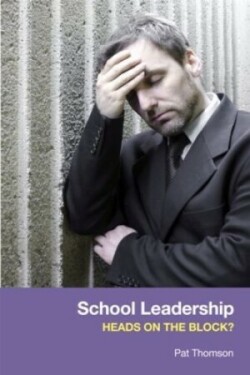 School Leadership - Heads on the Block?