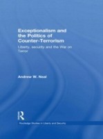 Exceptionalism and the Politics of Counter-Terrorism