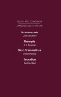 Scheherazade or the Future of the English Novel Thamyris or Is There a Future for Poetry? Saxo Grammaticus Deucalion or the Future of Literary Criticism