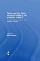 Reforming the State Without Changing the Model of Power?