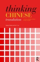 Thinking Chinese Translation A Course in Translation Method: Chinese to English