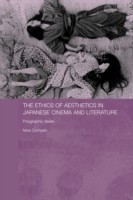 Ethics of Aesthetics in Japanese Cinema and Literature