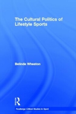 Cultural Politics of Lifestyle Sports