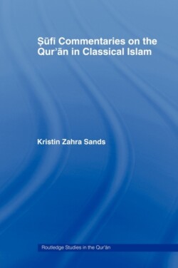 Sufi Commentaries on the Qur'an in Classical Islam